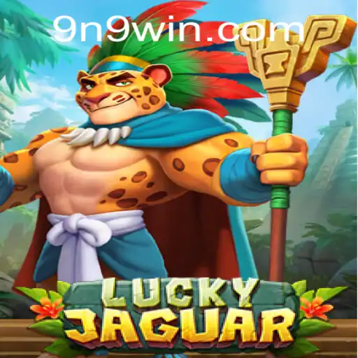 LuckyJaguar: Descubra a Emoção e Estratégia do Novo Jogo com N9WIN